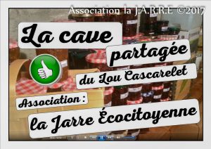 la cave partagée du Lou Cascarelet - association la jarre écocitoyenne - 31 août 2017