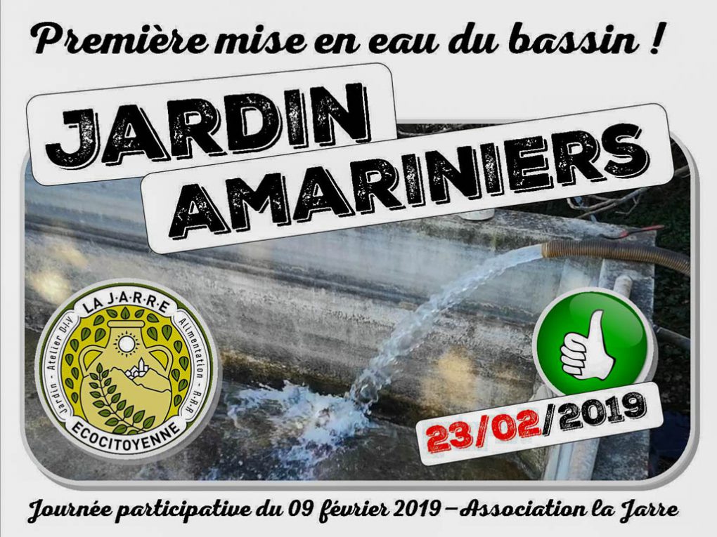 Première mise en eau du bassin du jardin communautaire des Amariniers - asso la jarre - 23-02-2019