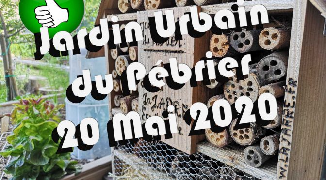 Le jardin urbain du Pébrier au 22 Mai 2020