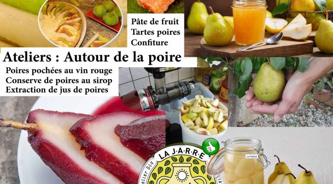 Atelier culinaire autour de la poire - Association la JARRE de Rochefort du Gard