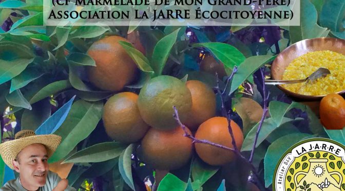 Marmelade de Bigaradier  : La nouvelle confiture de l’association la JARRE Écocitoyenne
