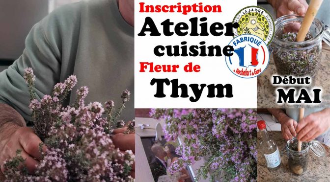 Atelier-cuisine-fleur-de-Thym---farigoule_-asso-la-Jarre_Rochefort-du-Gard
