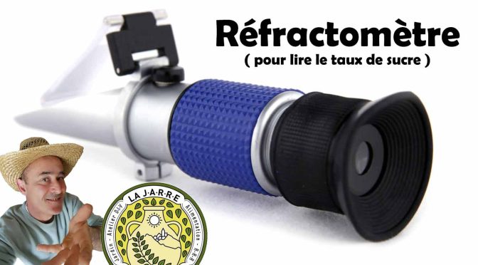 Réfractomètre et n° de lot : y’a du nouveau !